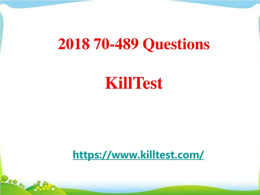 2018 70 489 questions killtest