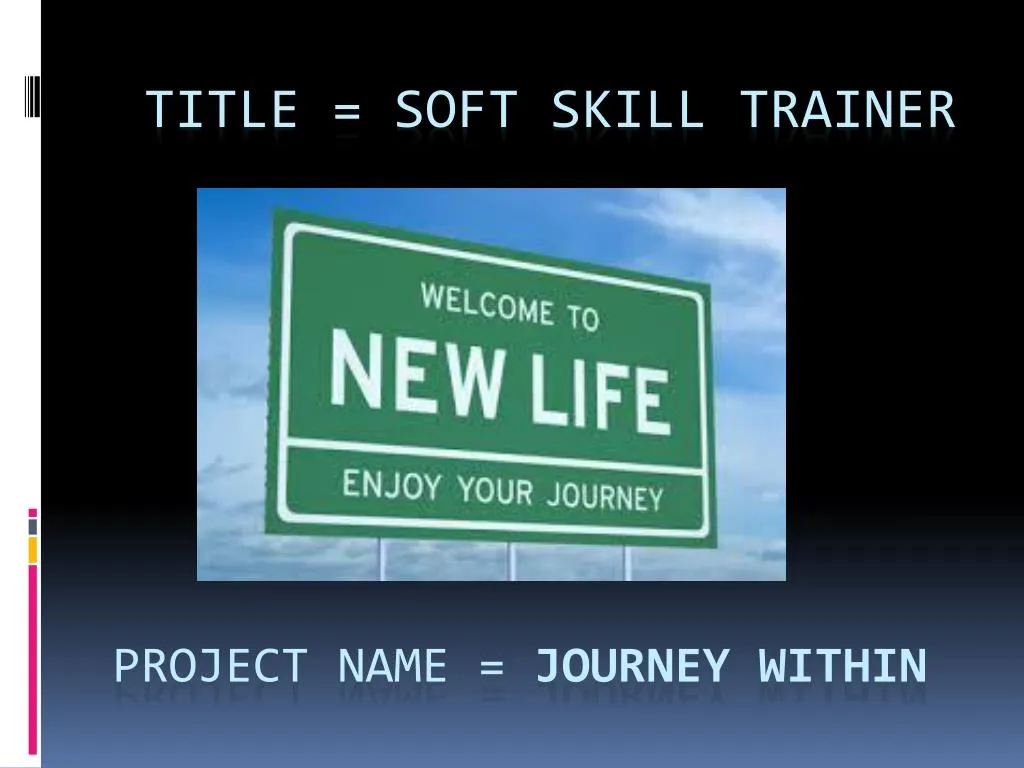 title soft skill trainer project name journey within