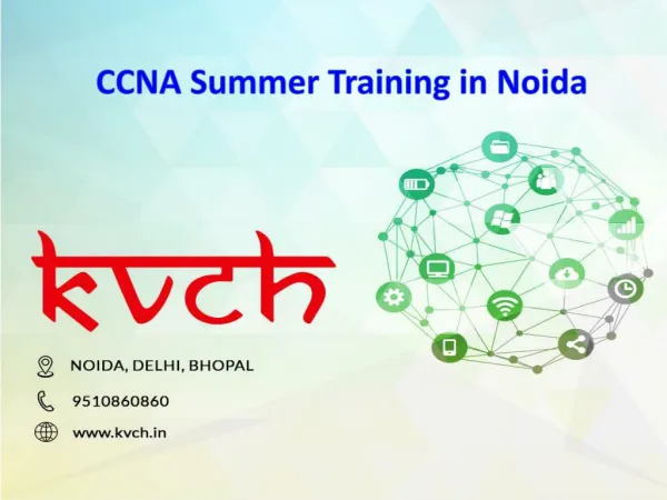CCNA Summer Training Institute - KVCH Noida