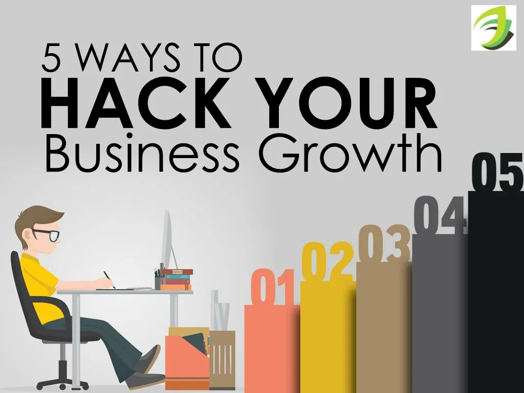 5 ways to hack your business growth