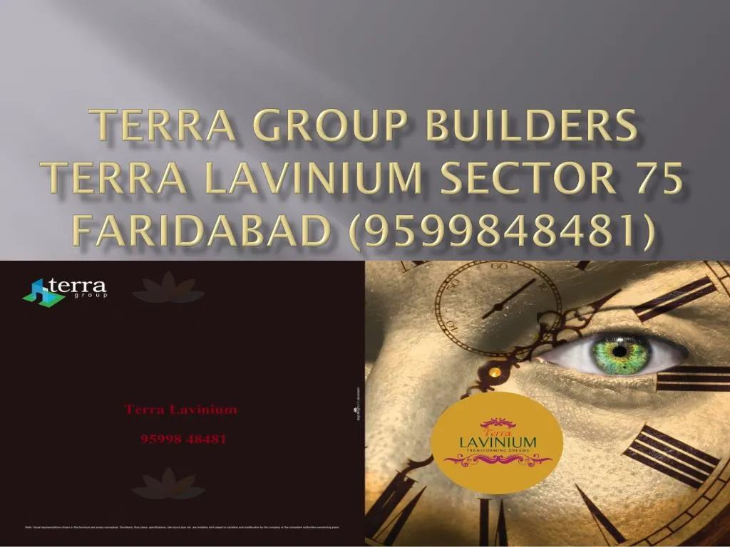 terra group builders terra lavinium sector 75 faridabad 9599848481