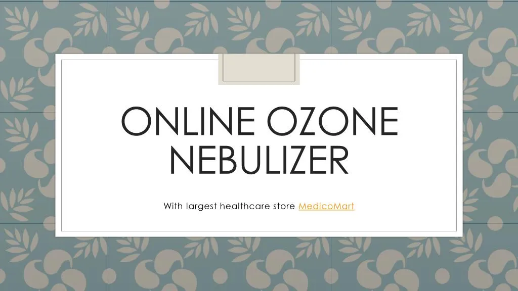 online ozone nebulizer
