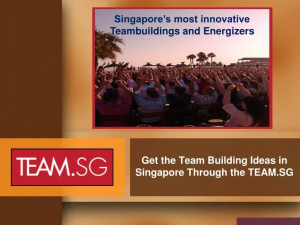 Get The Team Building Ideas in singapore Through the Team.sg