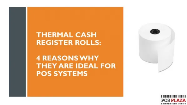 Thermal Cash Register Rolls: 4 Reasons Why they are ideal for POS Systems