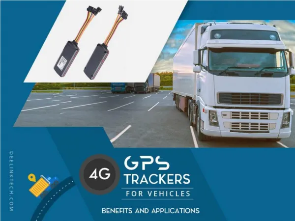 Vehicle Tracking Now Made Efficient With 4G GPS Tracker | Eelinktech