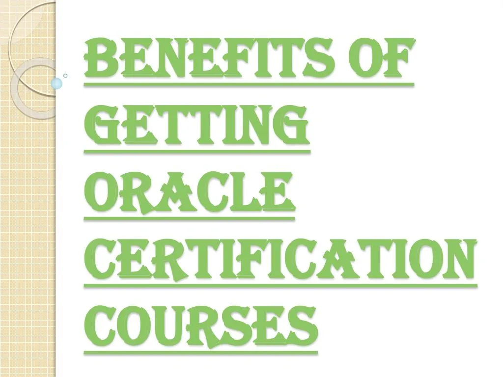 benefits of getting oracle certification courses