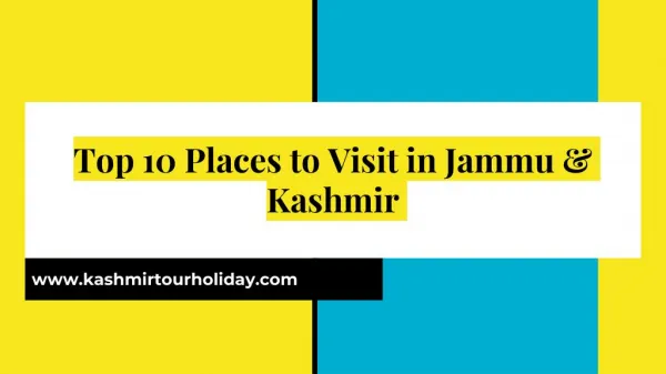 Top 10 Places to Visit in Jammu & Kashmir