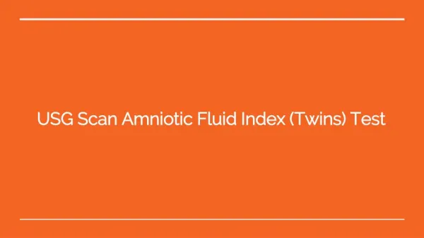 Usg scan amniotic fluid index (twins) test