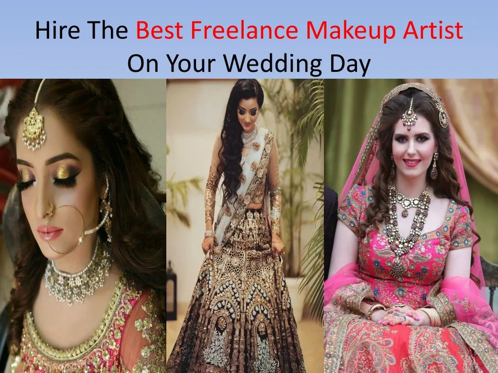 hire the best freelance makeup artist on your wedding day