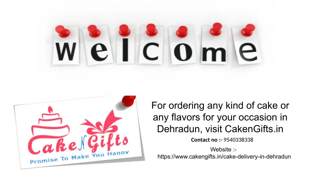for ordering any kind of cake or any flavors