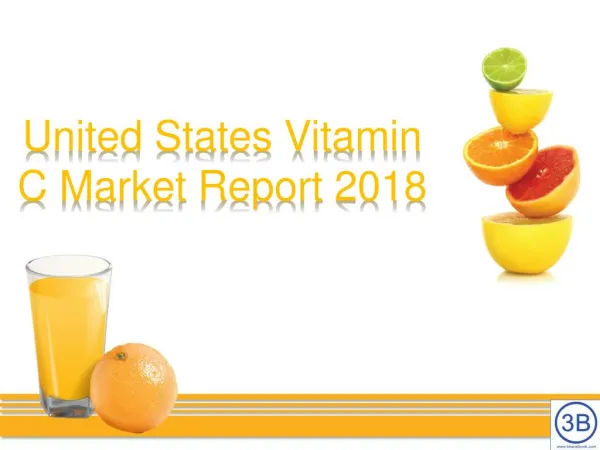 United States Vitamin C Market Report 2018