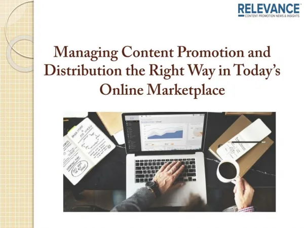 Managing Content Promotion and Distribution the Right Way in Today’s Online Marketplace