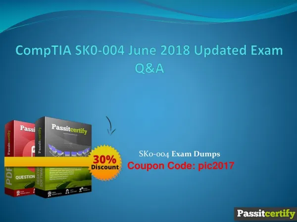 CompTIA SK0-004 June 2018 Updated Exam Dumps