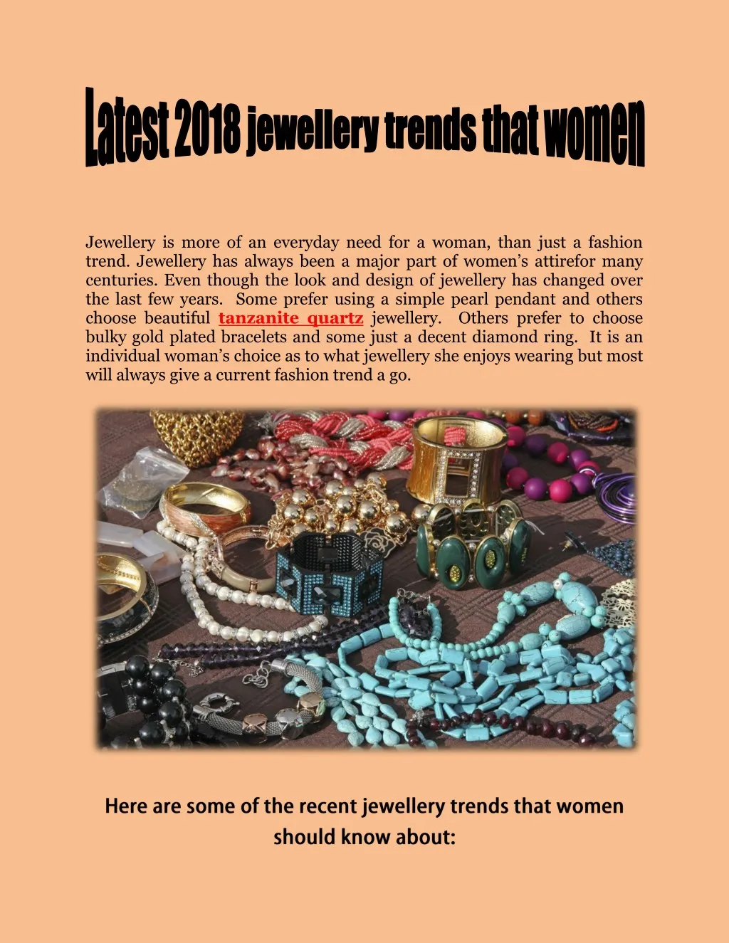jewellery is more of an everyday need for a woman