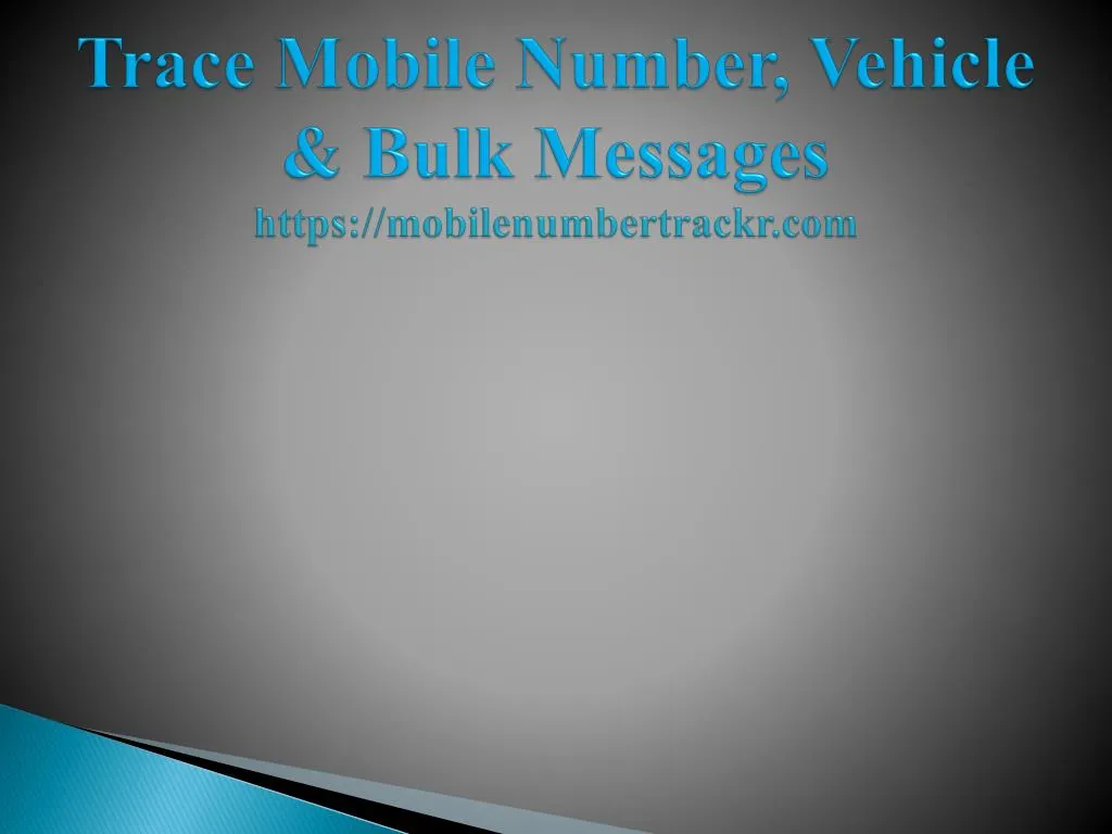 trace mobile number vehicle bulk messages https mobilenumbertrackr com