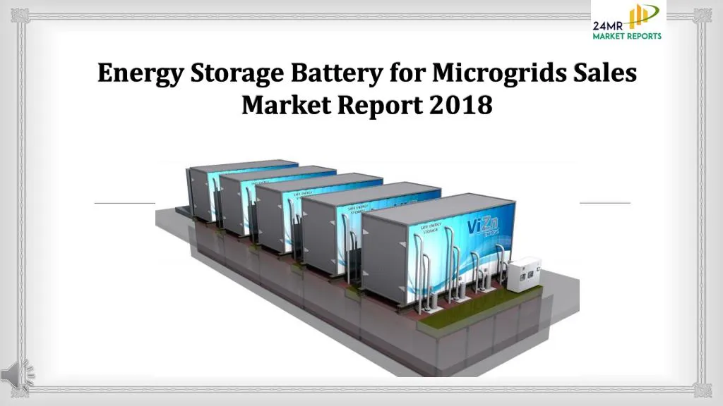 energy storage battery for microgrids sales market report 2018