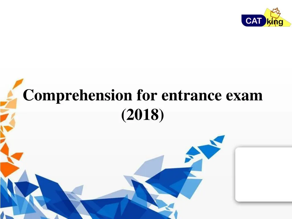 comprehension for entrance exam 2018