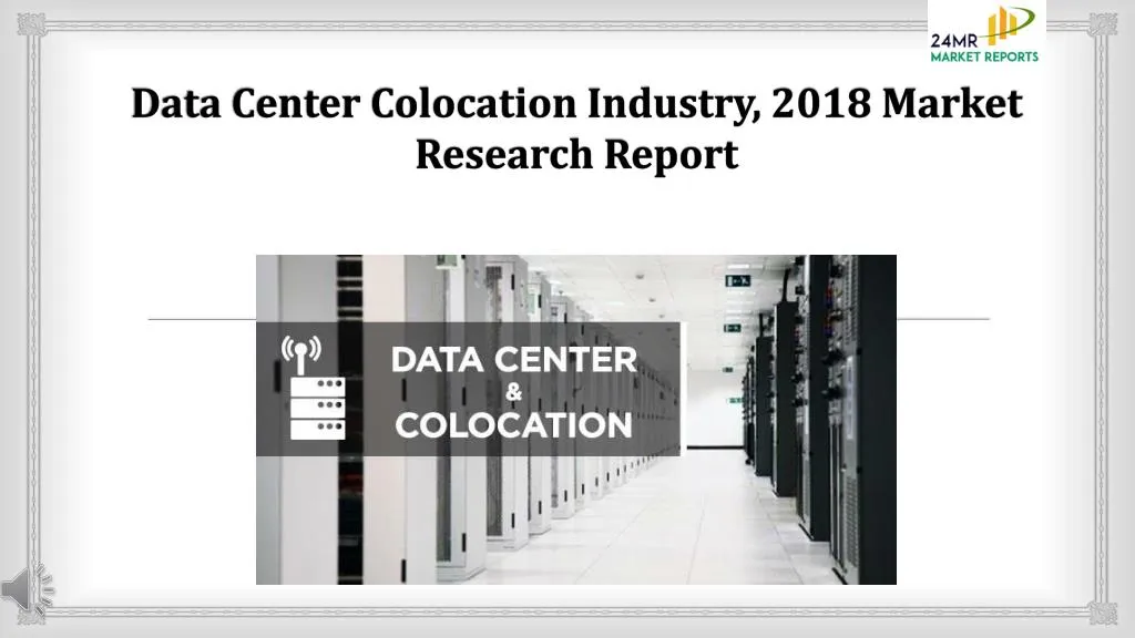 data center colocation industry 2018 market research report