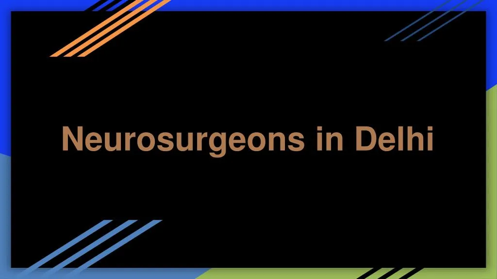 neurosurgeons in delhi