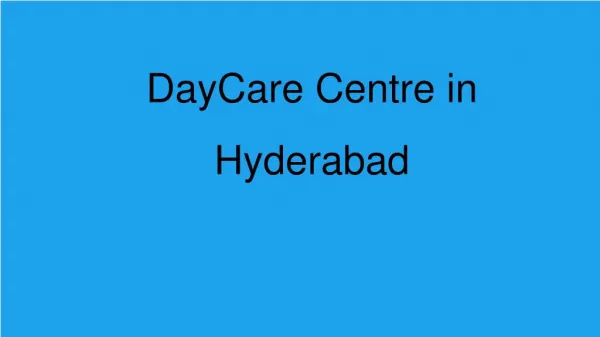 Day care school in Hyderabad