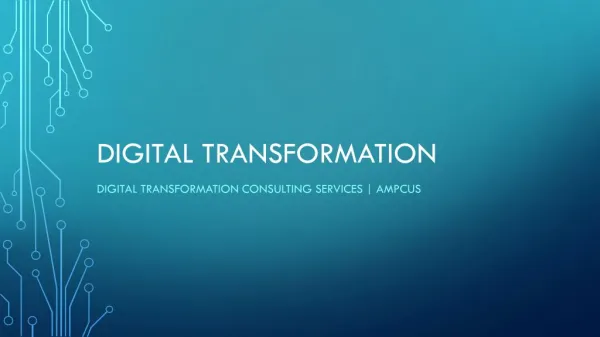 Digital Transformation Consulting Services | Ampcus