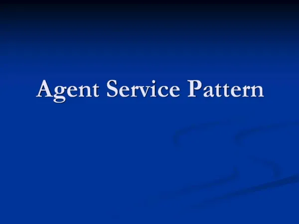 Agent Service Pattern