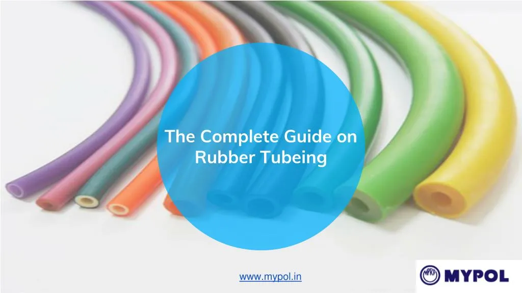 the complete guide on rubber tubeing