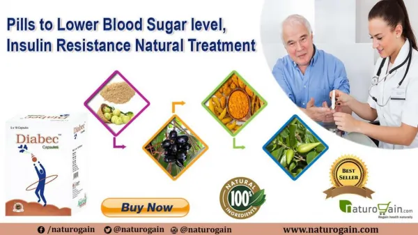Pills to Lower Blood Sugar level, Insulin Resistance Natural Treatment