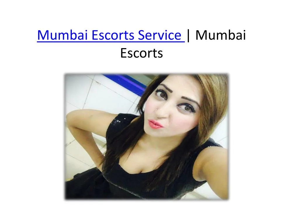 mumbai escorts service mumbai escort s
