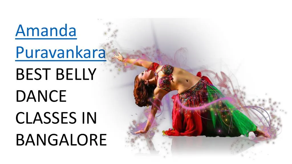 amanda puravankara best belly dance classes