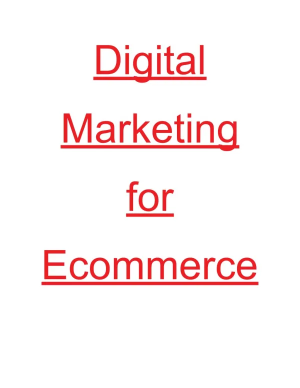 Digital Marketing for Ecommerce â€“ The Complete Guide 2018