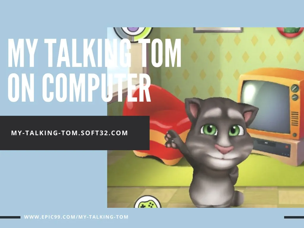 my talking tom on computer