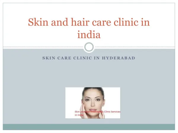 skin whitening treatment in hyderabad | skin care centers near me | gosaluni