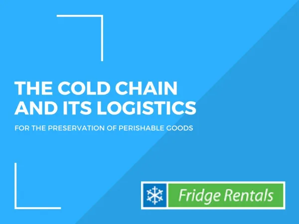 The Cold Chain And Its Logistics