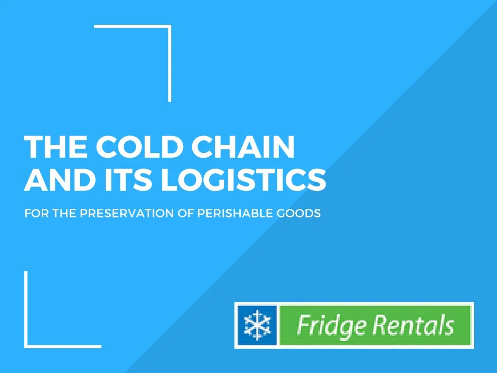 the cold chain and its logistics