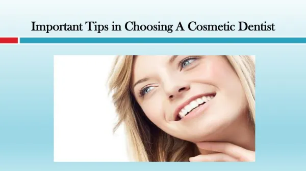 Important Tips in Choosing A Cosmetic Dentist