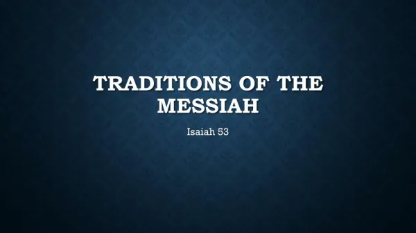 Traditions of the Messiah Sermon Slides