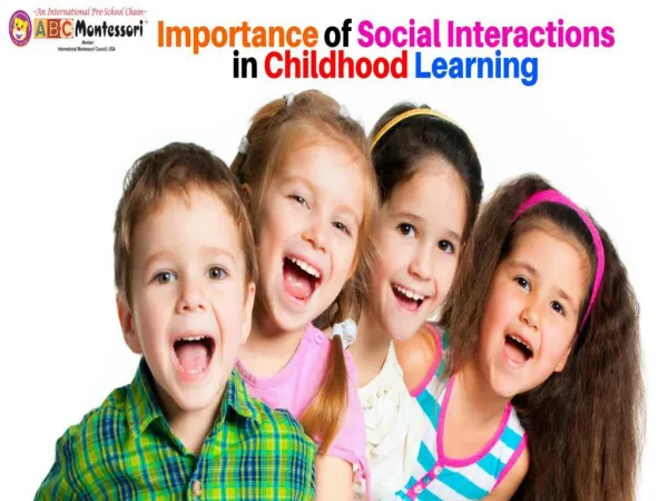 Importance of social interactions in childhood learning