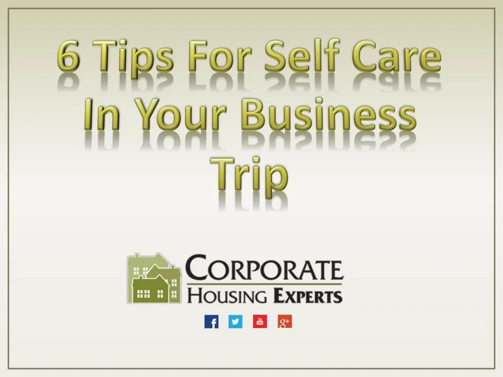 6 tips for self care in your business trip