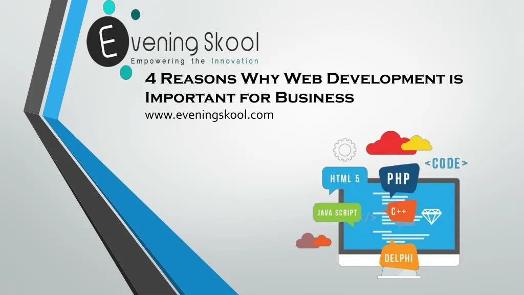 4 reasons why web development is important for business www eveningskool com