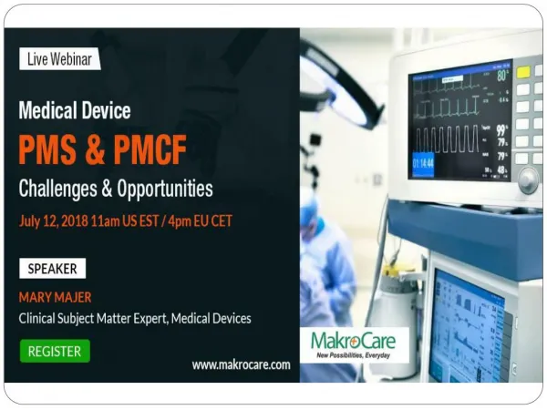 Webinar on Medical Device PMS & PMCF: Challenges & Opportunities