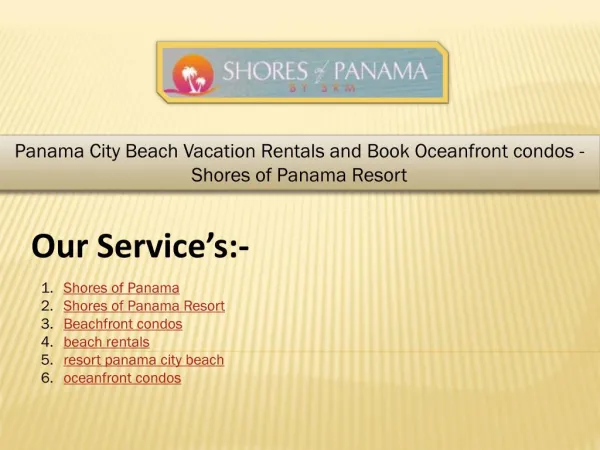 Panama City Beach Vacation Rentals and Book Oceanfront condos - Shores of Panama Resort