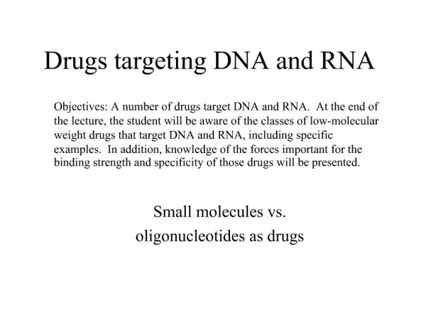 Drugs targeting DNA and RNA