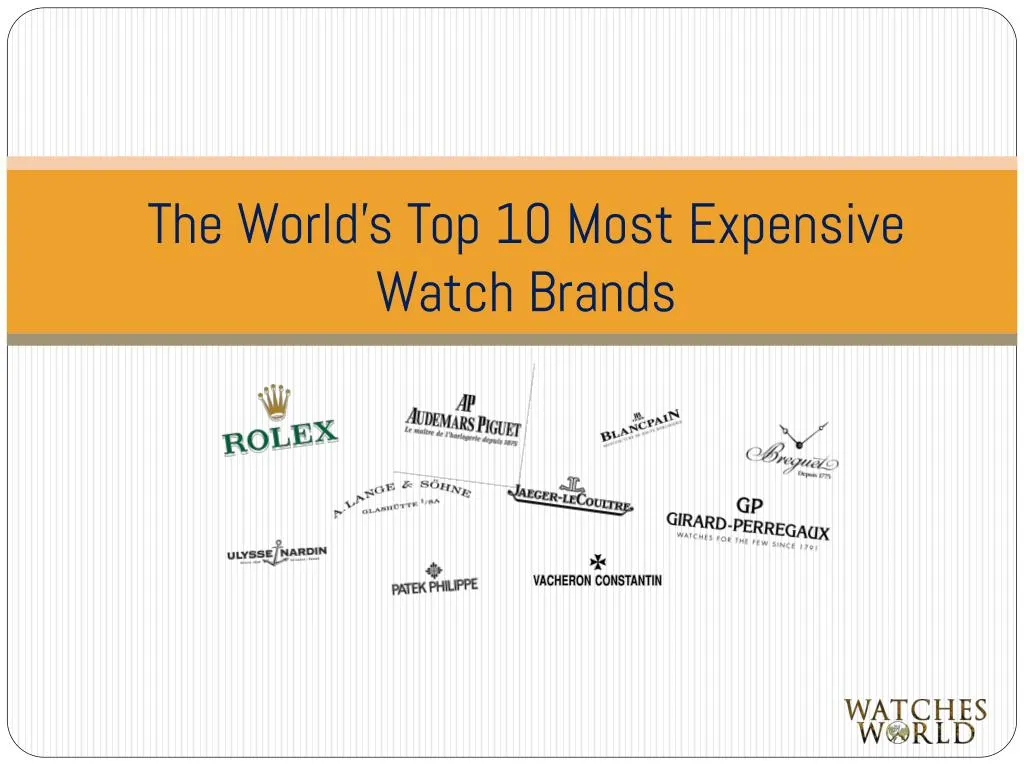 the world s top 10 most expensive watch brands