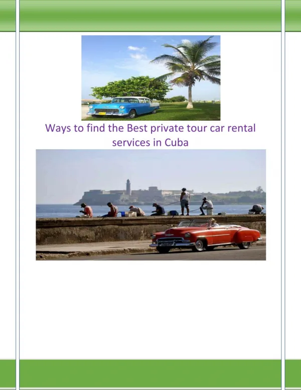 Ways to Find the Best Private Tour Car Rental Services in Cuba