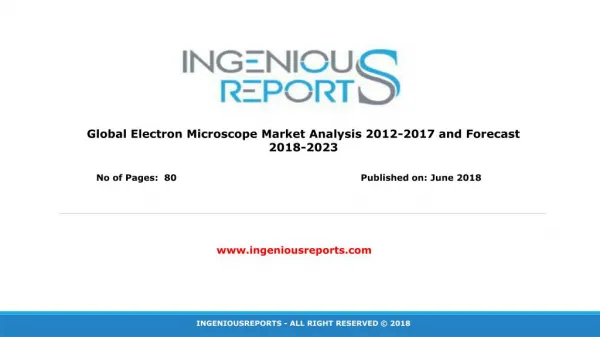 2023 Electron Microscope Market Outlook & Market Forecast Study – IngeniousReports