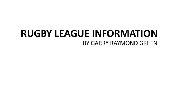 Garry Green Rugby League | Garry Raymond Green