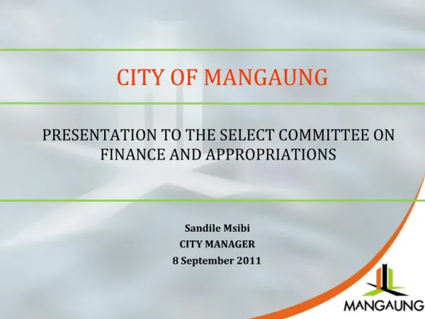 PRESENTATION TO THE SELECT COMMITTEE ON FINANCE AND APPROPRIATIONS