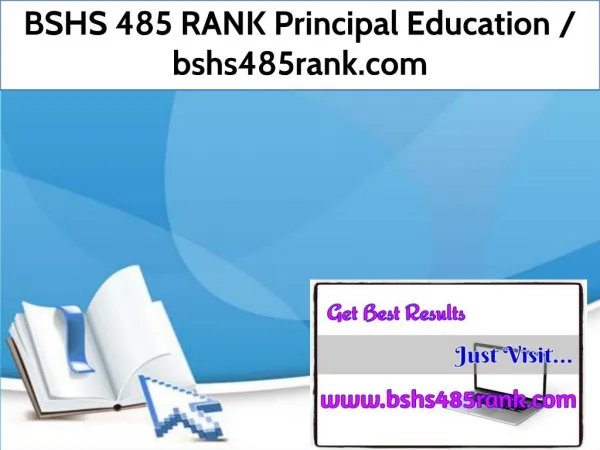 BSHS 485 RANK Principal Education / bshs485rank.com