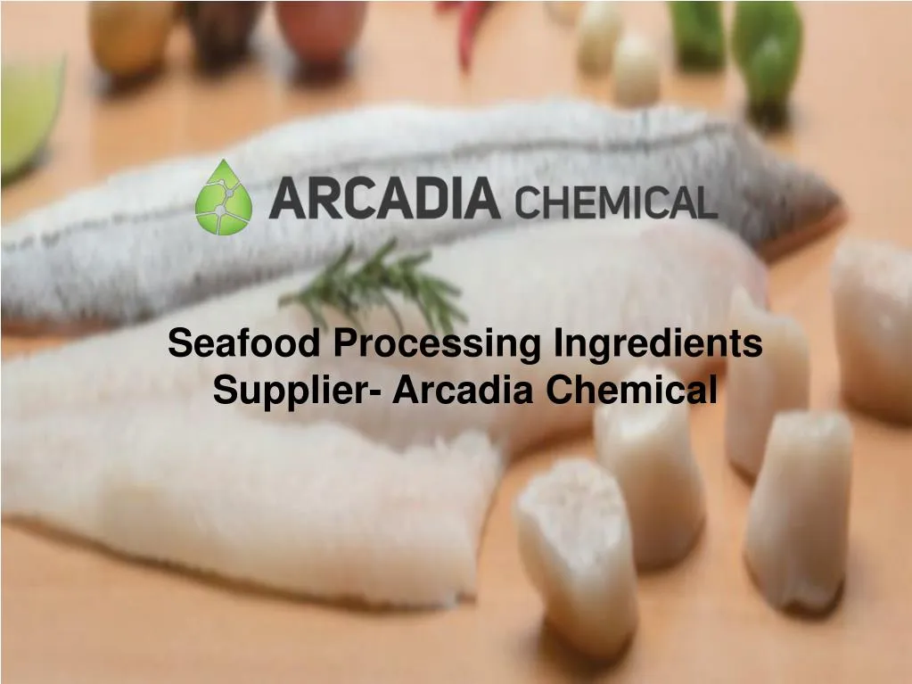 seafood processing ingredients supplier arcadia